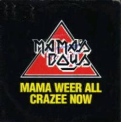 Mama's Boys : Mama We're All Crazy Now